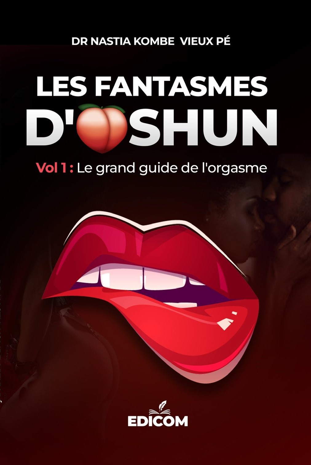 Les Fantasmes d'Oshun — Dr Nastia Kombe